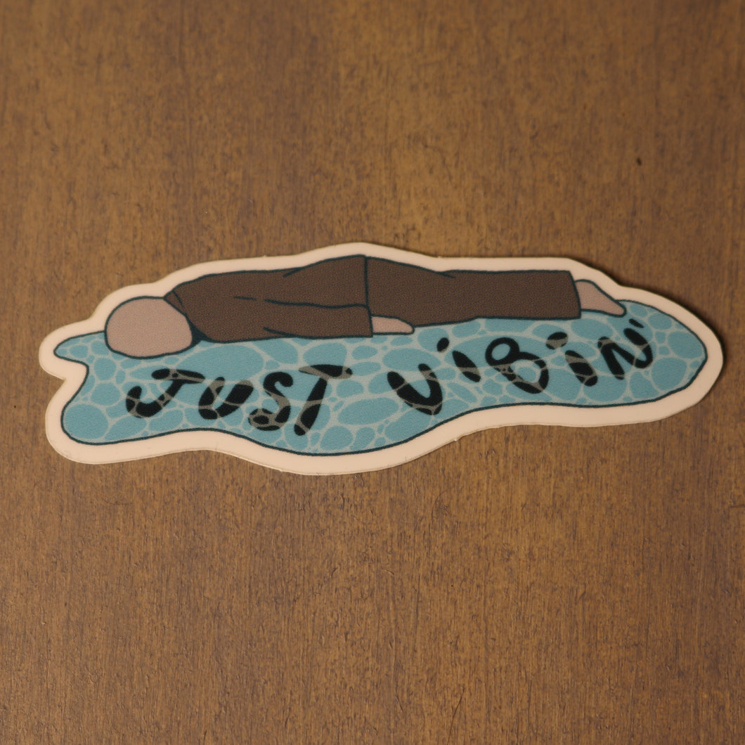 Just Vibin' Vinyl Sticker